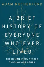 A Brief History of Everyone Who Ever Lived cover