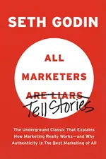 All Marketers Are Liars cover