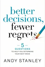 Better Decisions, Fewer Regrets cover