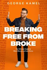 Breaking Free From Broke cover
