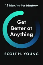 Get Better at Anything cover