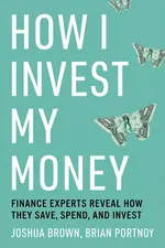 How I Invest My Money cover