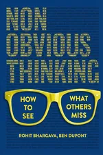 Non-Obvious Thinking cover