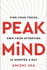 The Neuroscience of Peak Focus cover