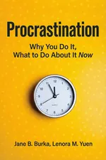 The Psychology of Delay: Understand and Rewire Your Procrastination cover