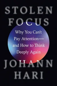 Stolen Focus by Johann Hari