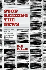 Stop Reading the News cover
