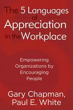 The 5 Languages of Appreciation in the Workplace cover