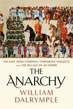 ปกหนังสือ The Anarchy เมื่อบริษัทการค้ายึดครองทั้งอนุทวีปอินเดีย