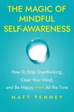 The Magic of Mindful Self-Awareness cover