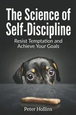 The Science of Self-Discipline cover