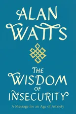 The Wisdom of Insecurity cover