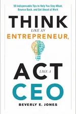 Think Like an Entrepreneur, Act Like a CEO cover