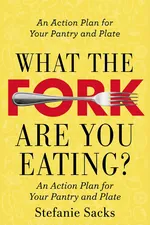 What the Fork Are You Eating? cover