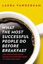 What the Most Successful People Do Before Breakfast cover